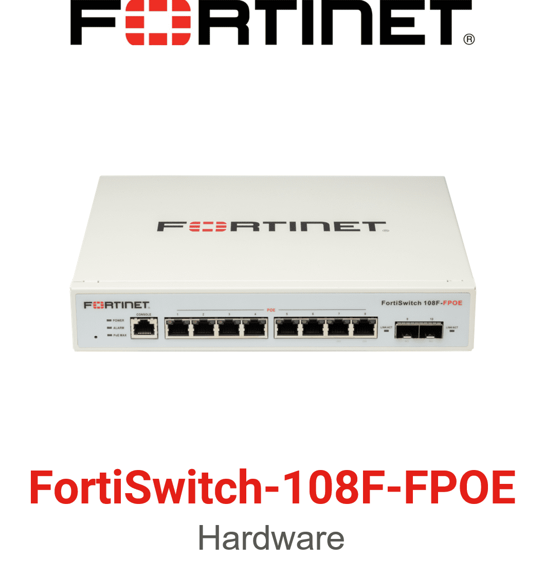 Fortinet FortiSwitch-108F-FPOE